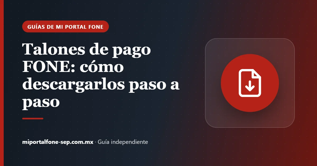 Talones de pago FONE: cómo descargarlos paso a paso